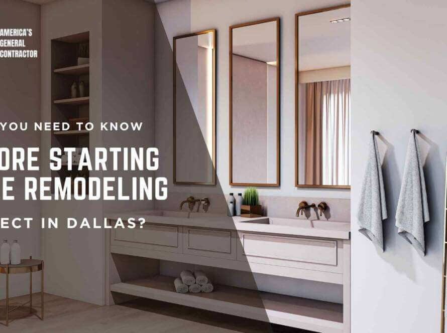 What You Need to Know Before Starting a Home Remodeling Project in Dallas